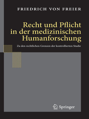 cover image of Recht und Pflicht in der medizinischen Humanforschung